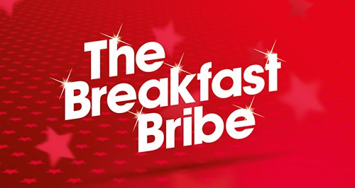 The Breakfast Bribe 