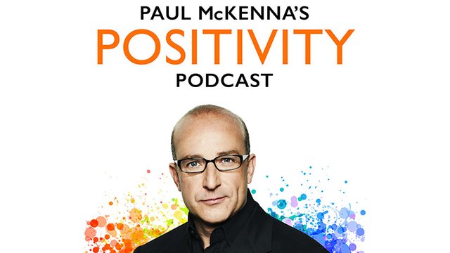 The Positivity Podcast Paul McKenna unlocks the secret of